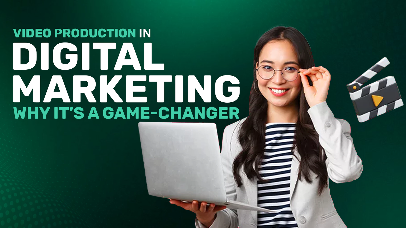 Video Production in Digital Marketing: Why It’s a Game-Changer