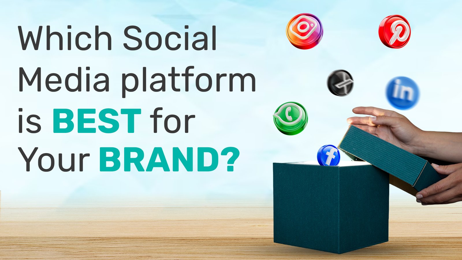 Which Social Media platform is best for your brand?